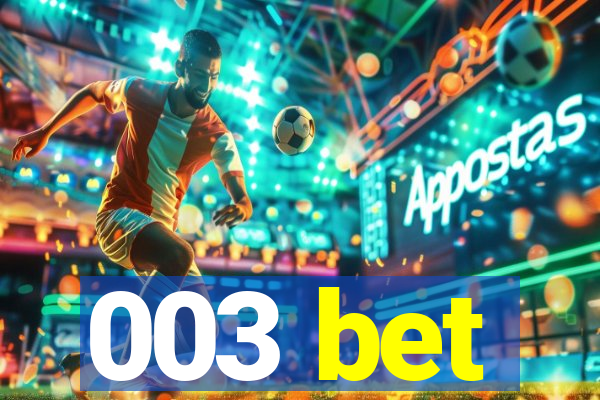 003 bet
